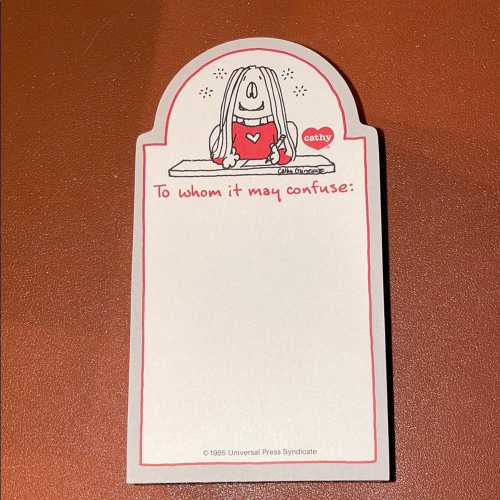 Cathy Cartoon Notepad - To whom it may confuse: VINTAGE 1985